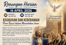 Renungan Harian: Kegigihan dan Keberanian Para Rasul Dalam Mewartakan Iman